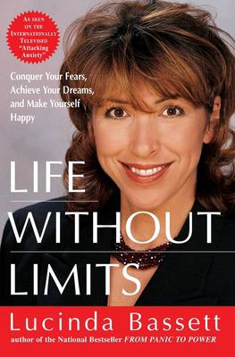 Life Without Limits by Lucinda Bassett Life Without Limits by Lucinda Bassett