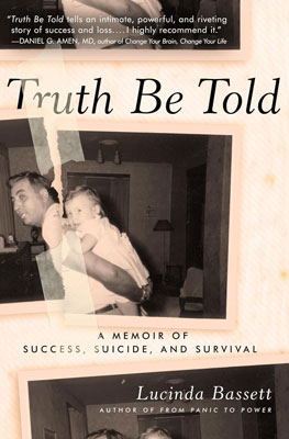Truth Be Told by Lucinda Bassett Truth Be Told by Lucinda Bassett